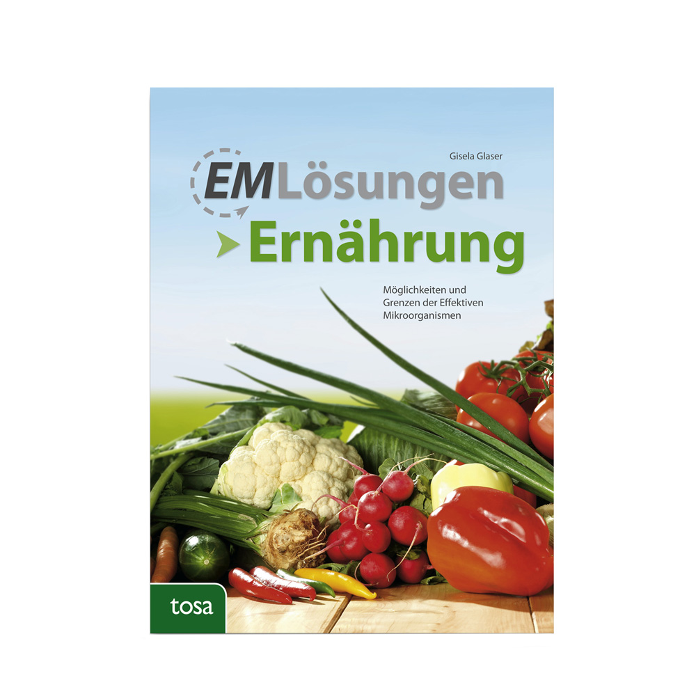 EM Lösungen - Ernährung | Gisela Glaser