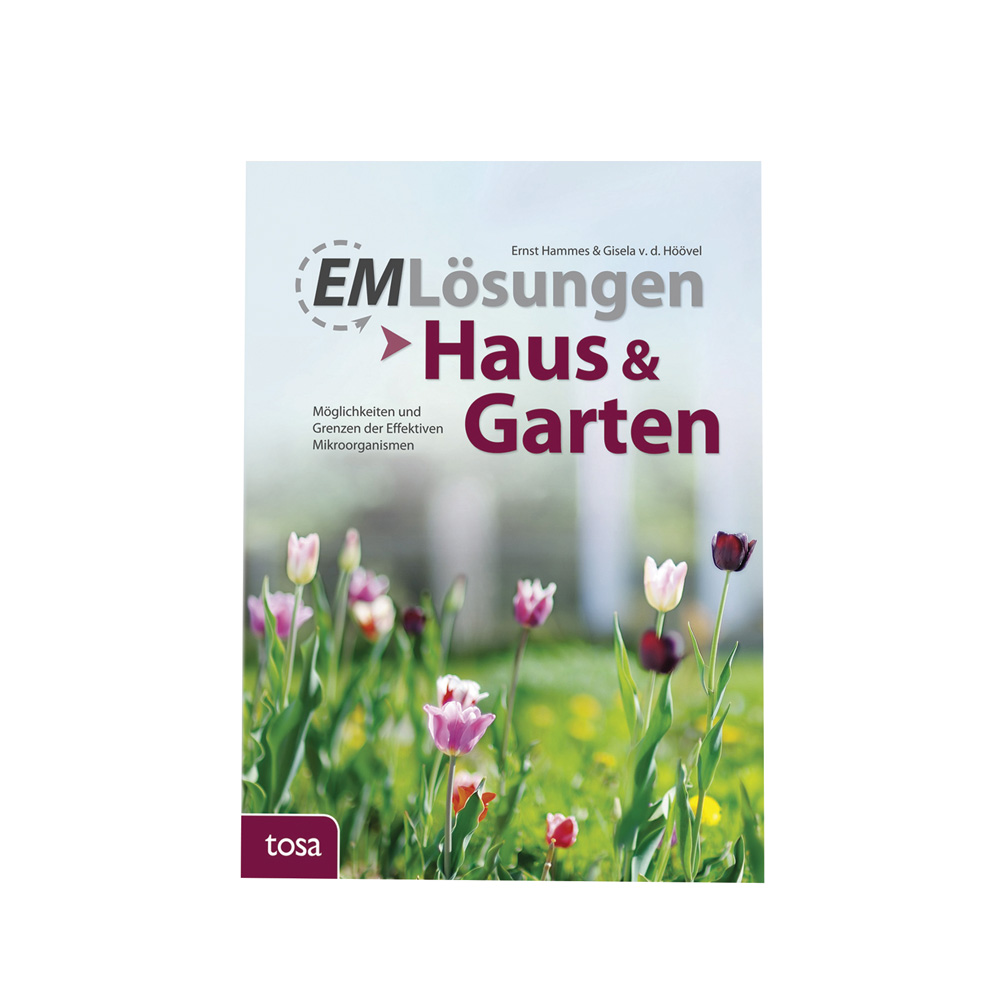 EM Lösungen - Haus und Garten | Ernst Hammes, Gisela v. d. Höövel