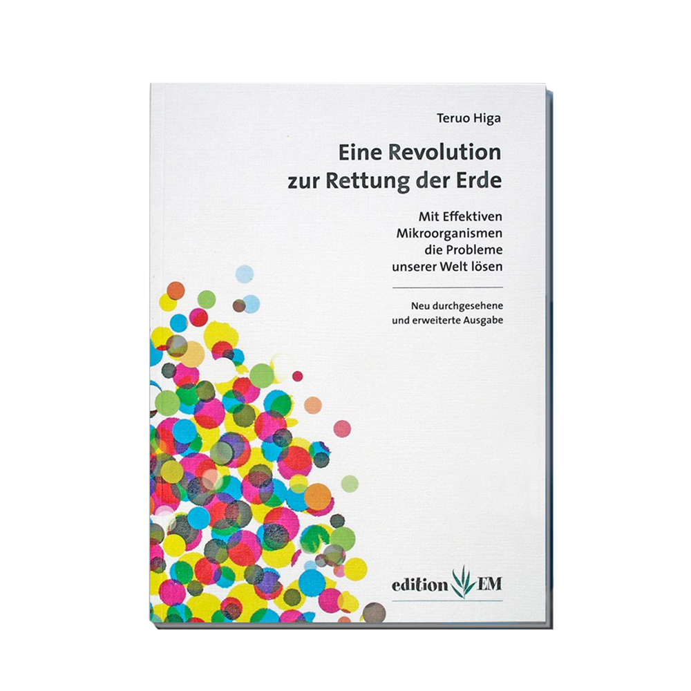 Eine Revolution zur Rettung der Erde | Prof. Dr. Teruo Higa